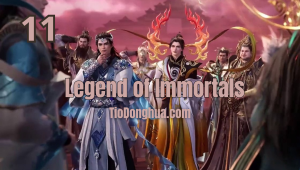 Legend of Immortals 6 Episodio 11 Sub Español