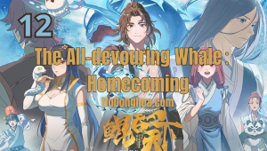 🐋 The All-devouring Whale: Homecoming – Episodio 12: La Resistencia de Lingxiao