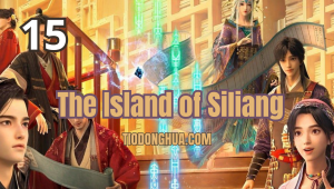 The Island of Siliang 2 Episodio 15 Sub Español
